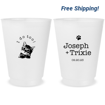 Customized Cat I Do Too Pet Wedding Frosted Stadium Cups