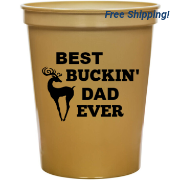 Holidays & Special Events Best Buckin Dad Ever 16oz Stadium Cups Style 135155