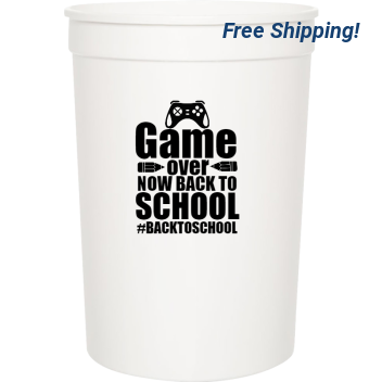 Back To School Backtoschool Game Over Now 16oz Stadium Cups Style 122316