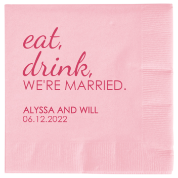 Wedding Eat Drink Were Married Alyssa And Will 06122022 2ply Economy Beverage Napkins Style 117504
