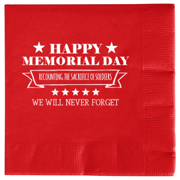 Memorial Day Happy Recounting The Sacrifice Of Soldiers We Will Never Forget 2ply Economy Beverage Napkins Style 106180
