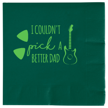 Happy Fathers Day I Couldnt Better Dad Pick 2ply Economy Beverage Napkins Style 106966