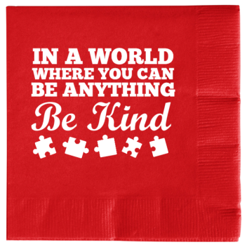 Autism Awareness In World Where You Can Be Anything Kind 2ply Economy Beverage Napkins Style 133256