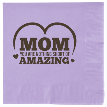 Happy Mothers Day Mom You Are Nothing Short Of Amazing 2ply Economy Beverage Napkins Style 133862