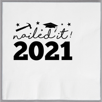 Graduation Nailed It 2021 2ply Economy Beverage Napkins Style 133447