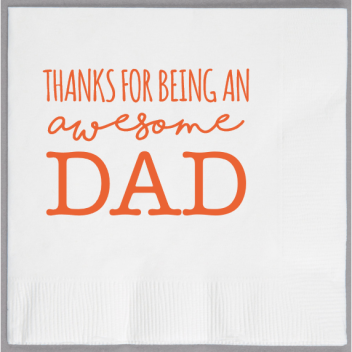 Happy Fathers Day Thanks For Being An Awesome Dad 2ply Economy Beverage Napkins Style 107572