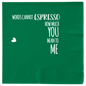 Happy Valentine\'s Day Words Cannot How Much Mean To Espresso You Me 2ply Economy Beverage Napkins Style 100945