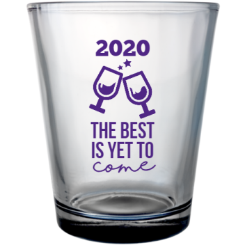 Happy New Year 2020 The Best Is Yet To Come Custom Clear Shot Glasses- 1.75 Oz. Style 115245