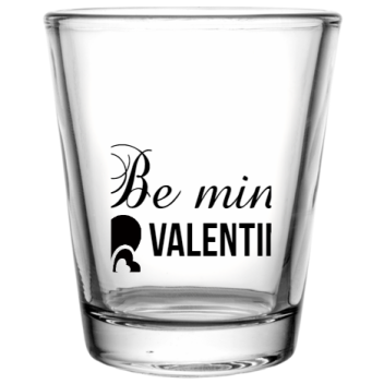 Happy Valentine Day Be Mine Custom Clear Shot Glasses- 1.75 Oz. Style 100548
