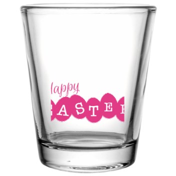 Easter Happy Custom Clear Shot Glasses- 1.75 Oz. Style 103956