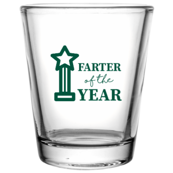 Happy Fathers Day Farter Year Of Custom Clear Shot Glasses- 1.75 Oz. Style 107577