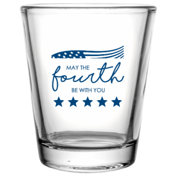Fourth Of July May The Be With You Custom Clear Shot Glasses- 1.75 Oz. Style 107817