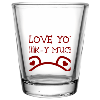 Happy Valentine\'s Day Love You -y Much Bear Custom Clear Shot Glasses- 1.75 Oz. Style 101003