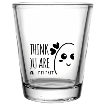 Happy Valentine\'s Day Think You Are -celent Egg Custom Clear Shot Glasses- 1.75 Oz. Style 101349