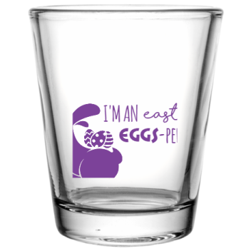 Happy Easter Day Im An Eggs -pert Custom Clear Shot Glasses- 1.75 Oz. Style 104510