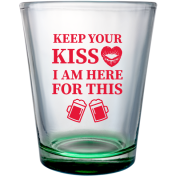 St. Patrick's Day Keep Your Kiss Am Here For This Custom Clear Shot Glasses- 1.75 Oz. Style 116681