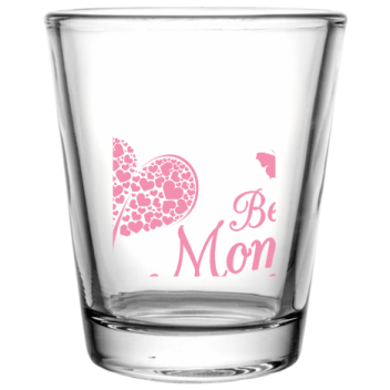 Mother Day Mom Best Ever Custom Clear Shot Glasses- 1.75 Oz. Style 105395
