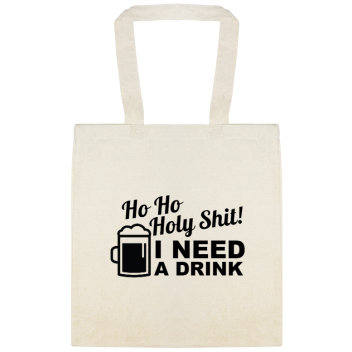 Holy Shit I Need Drink A Custom Everyday Cotton Tote Bags Style 145022