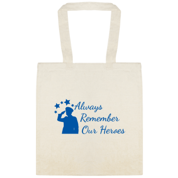 Holidays & Special Events Always Remember Our Heroes Custom Everyday Cotton Tote Bags Style 151673