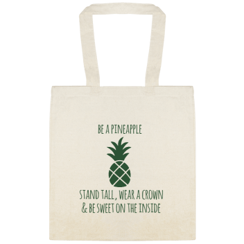 Seasonal Be Pineapple Stand Tall Wear Crown Sweet The Inside Custom Everyday Cotton Tote Bags Style 153842