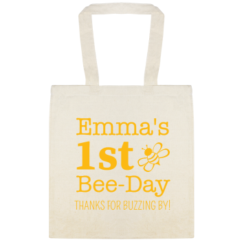 Birthday Bee-day Emmas 1st Thanks For Buzzing By Custom Everyday Cotton Tote Bags Style 114999