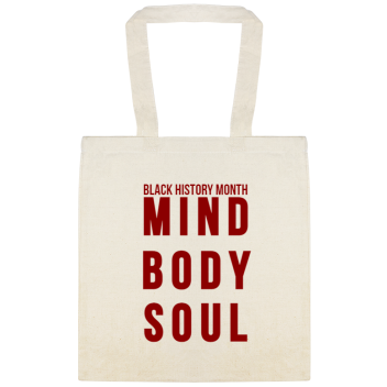 Black History Month Mind Body Soul Custom Everyday Cotton Tote Bags Style 147404