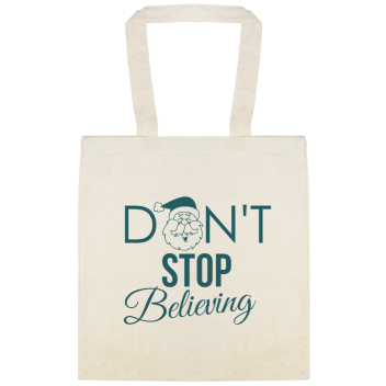 Don\'t Stop Believing Nt Custom Everyday Cotton Tote Bags Style 145025