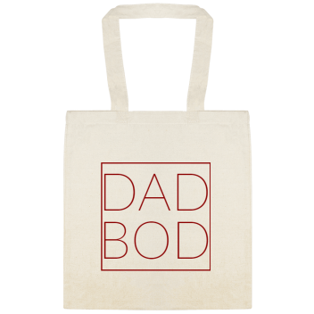 Dad Bod Custom Everyday Cotton Tote Bags Style 152069