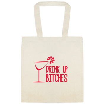 Seasonal Drink Up Bitches Custom Everyday Cotton Tote Bags Style 154482
