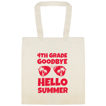Seasonal Goodbye 4th Grade Summer Hello Custom Everyday Cotton Tote Bags Style 154486