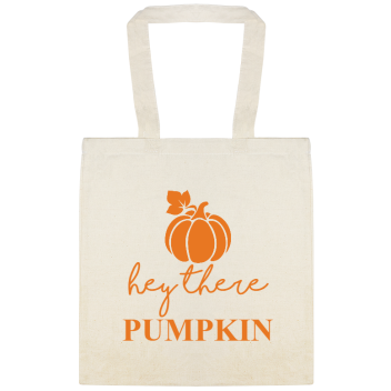 Fall Hey There Pumpkin Custom Everyday Cotton Tote Bags Style 141746