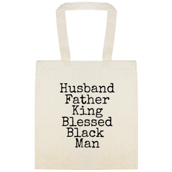 Husband Father King Blessed Black Man Custom Everyday Cotton Tote Bags Style 147437