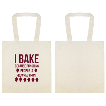 Food And Drink Bake Because Punching People Is Frowned Upon Custom Everyday Cotton Tote Bags Style 115408