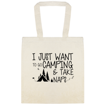 I Want Camping Take Naps Just To Go Z Custom Everyday Cotton Tote Bags Style 147806