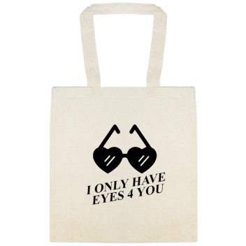I Only Have Eyes For You 4 Custom Everyday Cotton Tote Bags Style 147334
