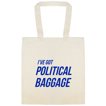 Political Campaigns Ive Got Baggage Custom Everyday Cotton Tote Bags Style 155070