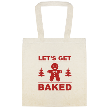 Let\'s Get Baked Lets Custom Everyday Cotton Tote Bags Style 145032