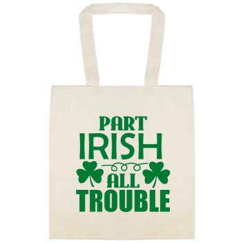Saint Patricks Day Part Irish All Trouble Custom Everyday Cotton Tote Bags Style 148475
