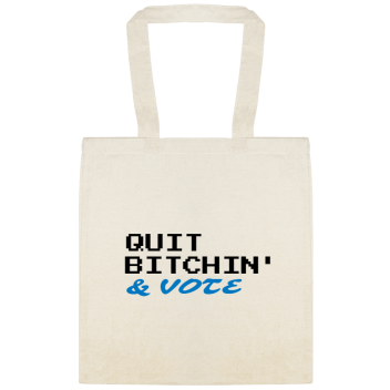 Vote / General Campaign Quit Bitchin Custom Everyday Cotton Tote Bags Style 155629