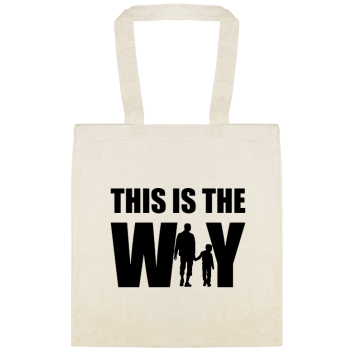 This Is The Way Custom Everyday Cotton Tote Bags Style 152066