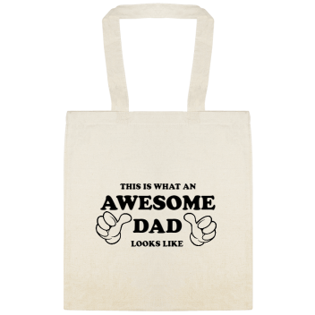 Holidays & Special Events This Is What An Awesome Dad Looks Like Custom Everyday Cotton Tote Bags Style 151758