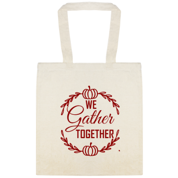 Fall Season We Gather Together Custom Everyday Cotton Tote Bags Style 142013