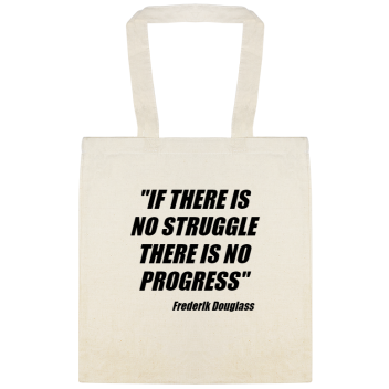 No Struggle No Progress If There Isno Strugglethere Is Noprogress Frederik Douglass Custom Everyday Cotton Tote Bags Style 147476