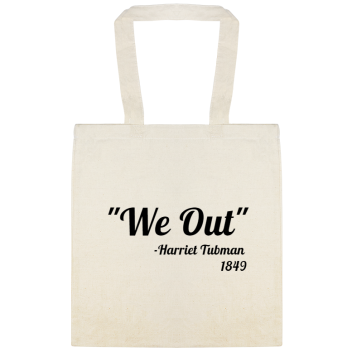 We Out -harriet Tubman 1849 Custom Everyday Cotton Tote Bags Style 147475