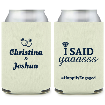 Customized I Said Yas Engagement Full Color Can Coolers