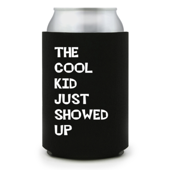 Full Color Foam Collapsible Can Coolers Back To School The Cool Kid Just Showed Up Style 140037