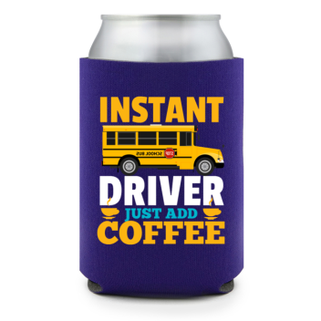 Full Color Foam Collapsible Can Coolers Back To School Instant Driver Just Add Coffee Style 140028