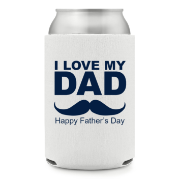 Full Color Foam Collapsible Can Coolers Father’s Day I Love My Dad Happy Father S Day Style 136032