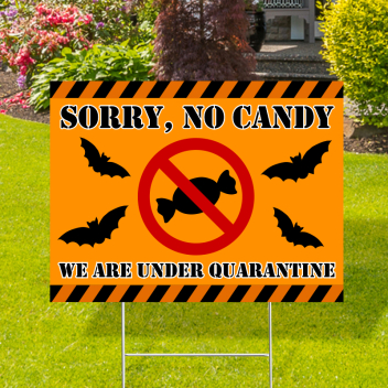 No Candy Under Quarantine Yard Signs