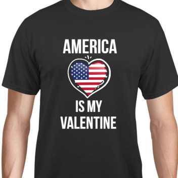 Holiday America Is My Valentine Unisex Basic Tee T-shirts Style 128129